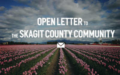 Open Letter to the Skagit County Community